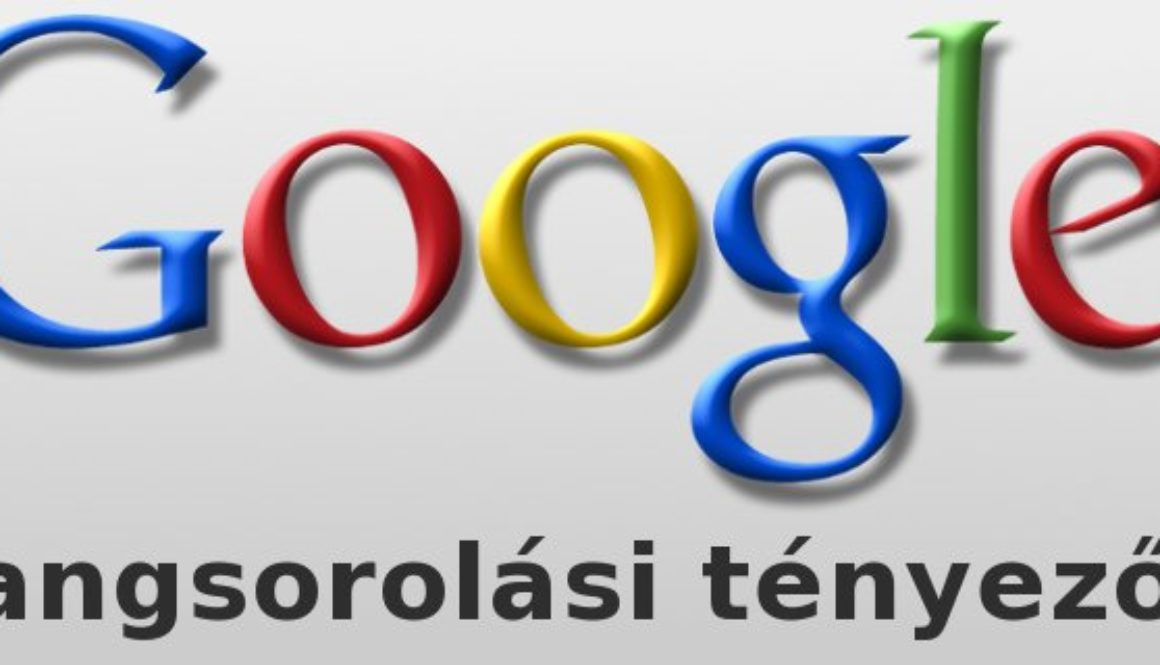 Google rangsorolási tényezők
